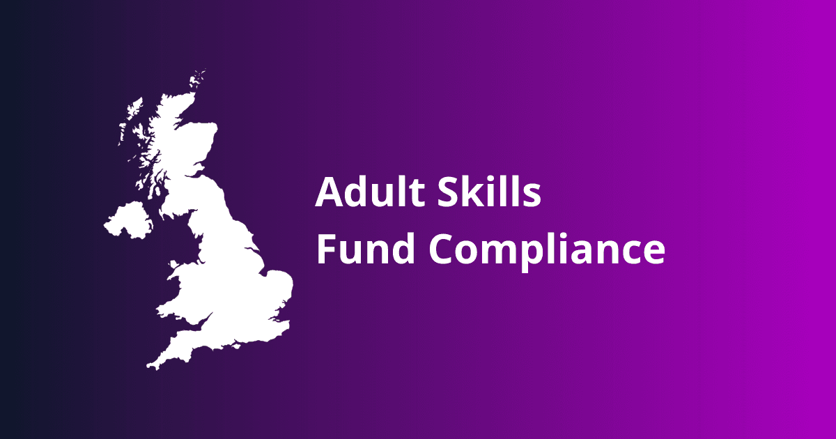 Adult Skills Fund compliance framework showing learner eligibility checks, funding rules, evidence standards, and audit preparation for training providers in England