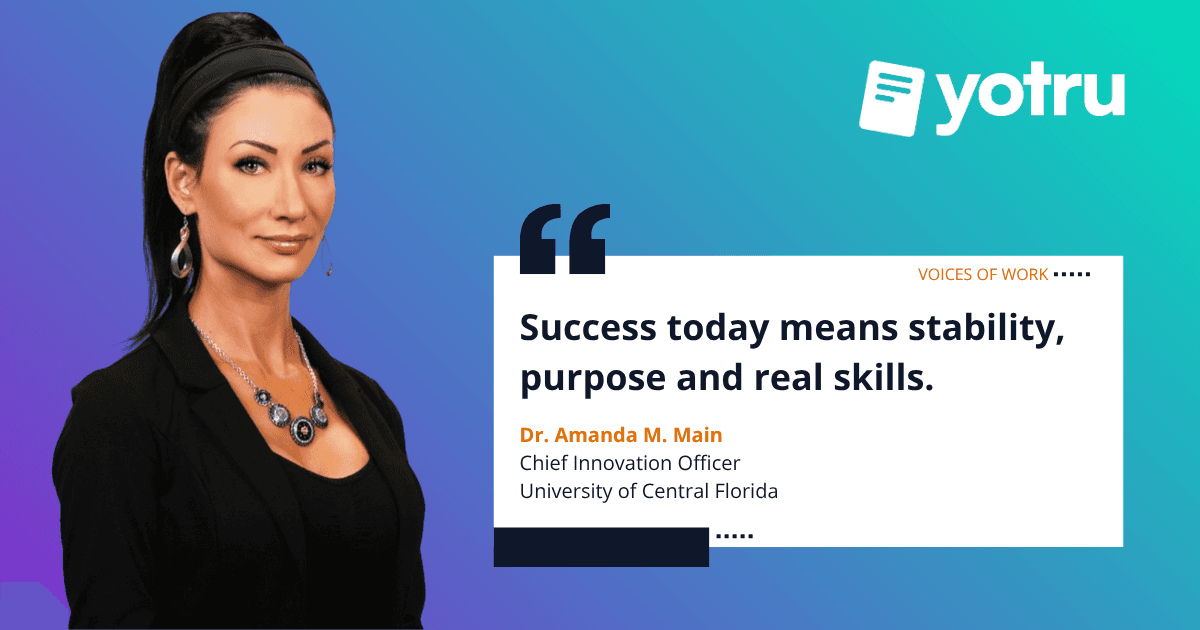 Success today means stability purpose and real skills.